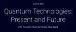 Invited talk at the workshop "Quantum Technologies Present and Future" ⚛💡🧠